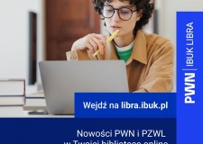 Przejdź do - Nowości PWN i PWZL dostępne na platformie IBUK Libra
